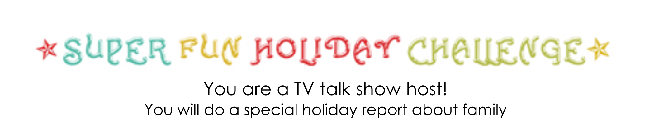 Microsoft Word - Super Fun Holiday Challenge.docx